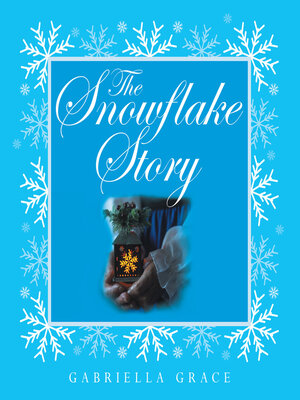 cover image of The Snowflake Story